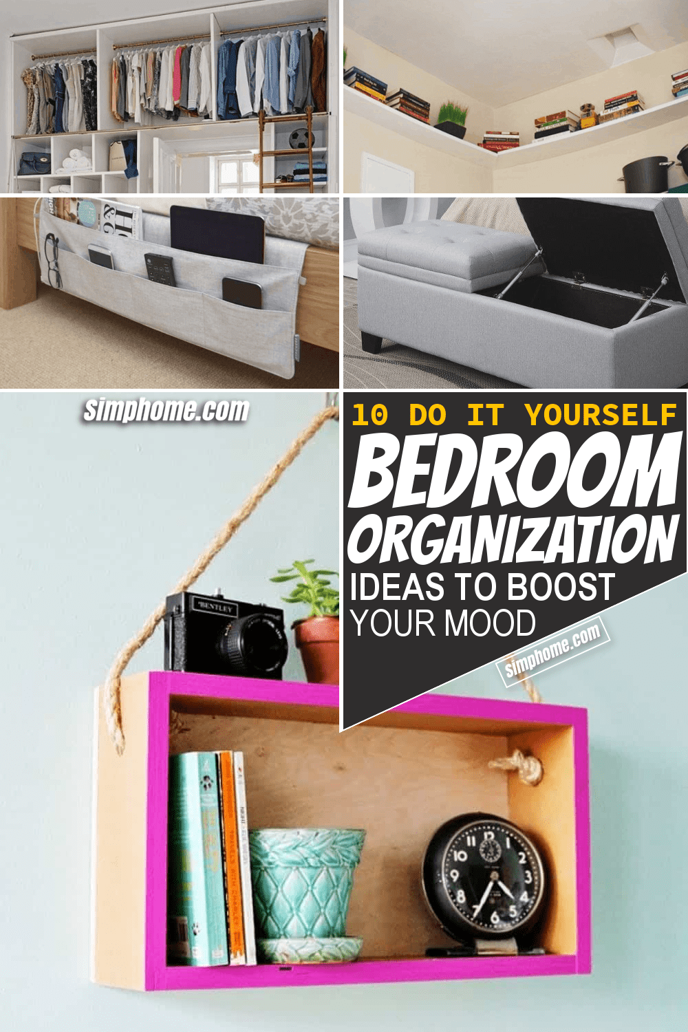 Simphome.com 10 Bedroom Organization Ideas to Boost Your Mood Featured Pinterest Image