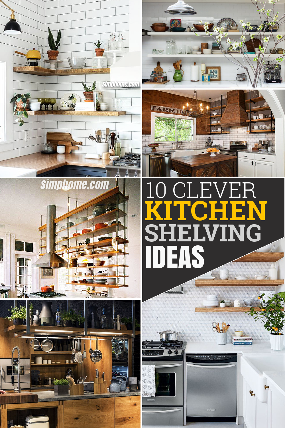 10 Clever Kitchen Shelving Ideas for Living the Kitchen Up via Simphome com Pinterest featured Image