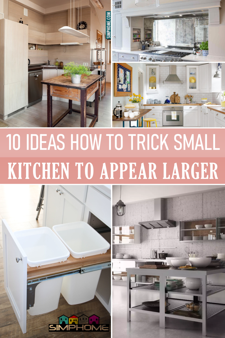 10 Tips How to turn Small Kitchen Looks Larger via Simphome.comFeatured Image