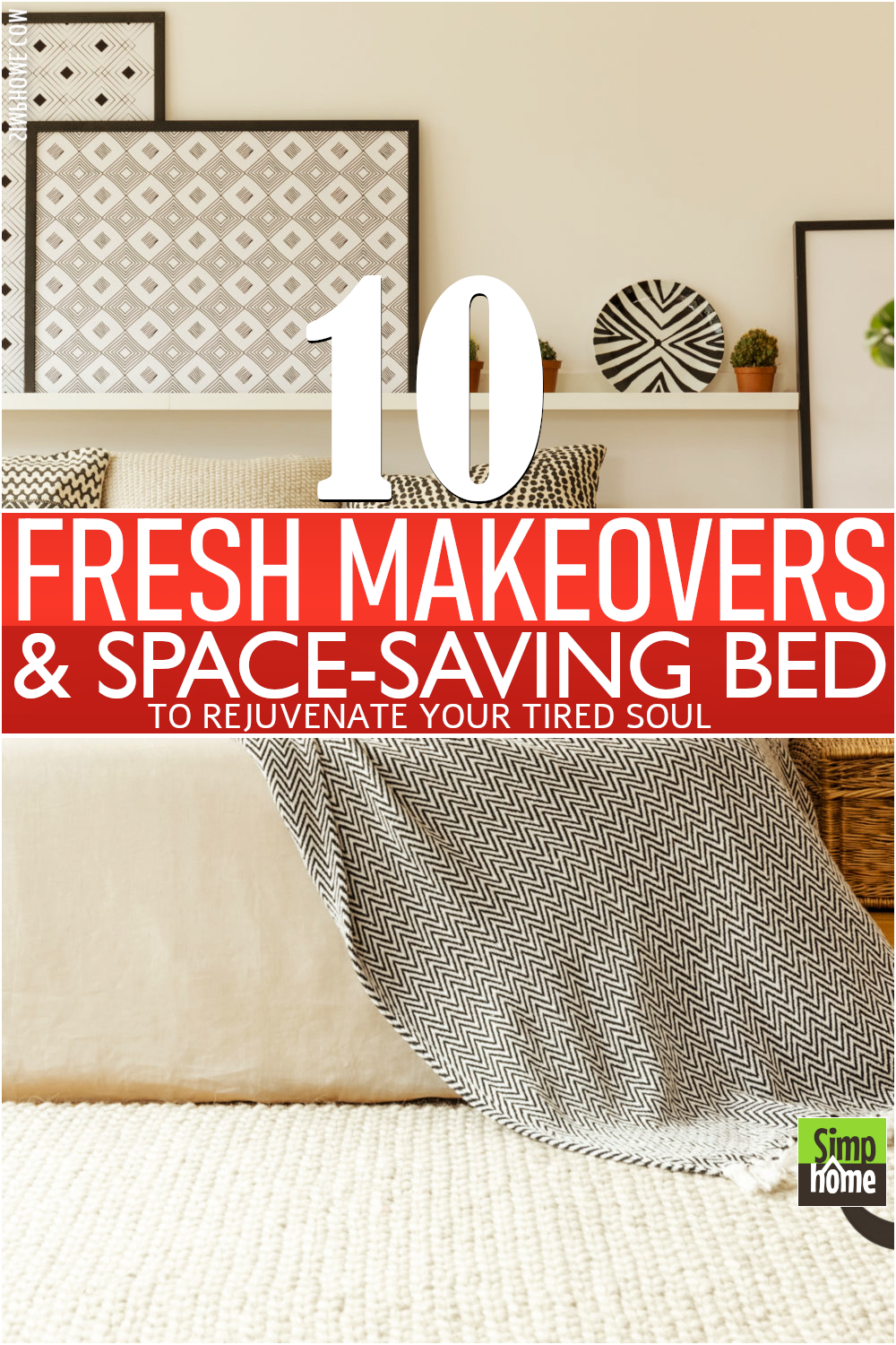 10 Fresh bedroom makeover and space-friendly bed ideas