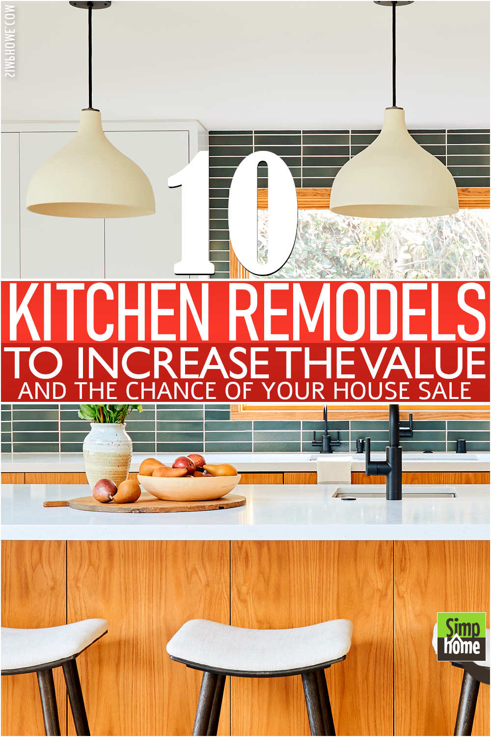 10 Kitchen Remodel Tips to Increase the Resale Value of Your Home